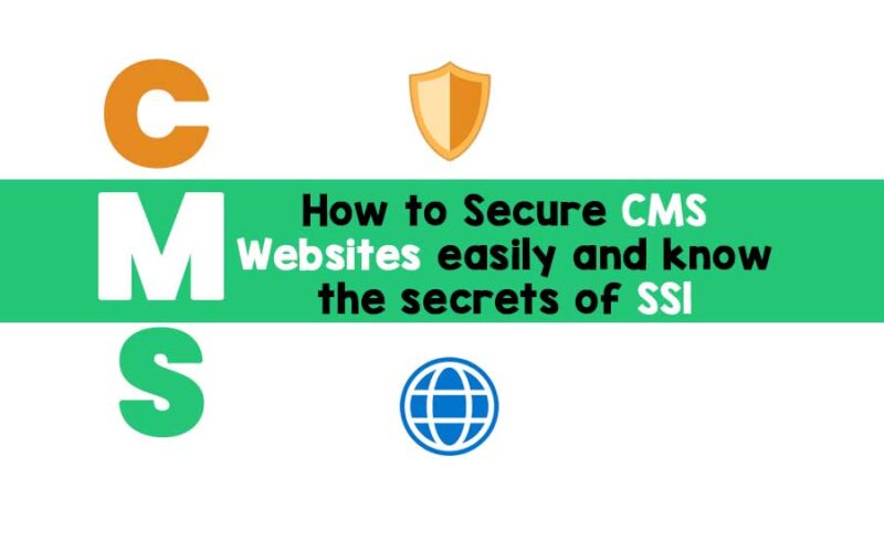 How to Secure CMS Websites easily and why SSL is important?